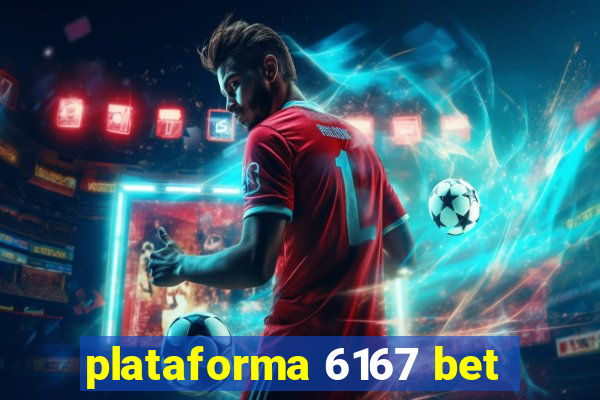 plataforma 6167 bet